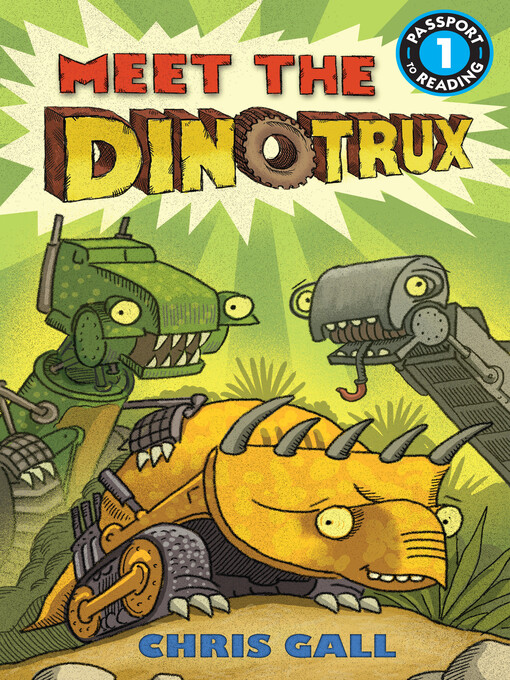Title details for Meet the Dinotrux by Chris Gall - Wait list